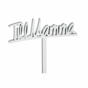 Till Mamma, på pinne. Vit.  9x2,5 cm 