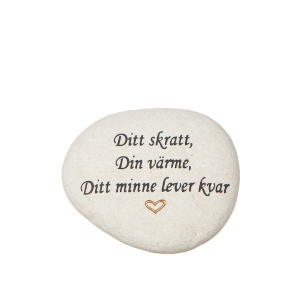 Minnessten med text - Ditt skratt, Din värme, Ditt minne...