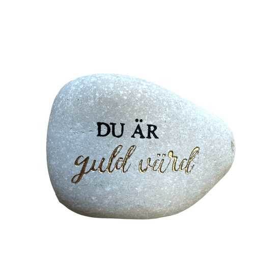Sten med text - Du är guld värd