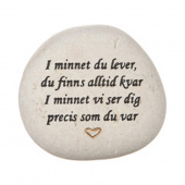 Minnessten med text - I minnet du lever, du finns alltid kvar... Minnessten med text - I minnet du lever, du finns alltid kvar...